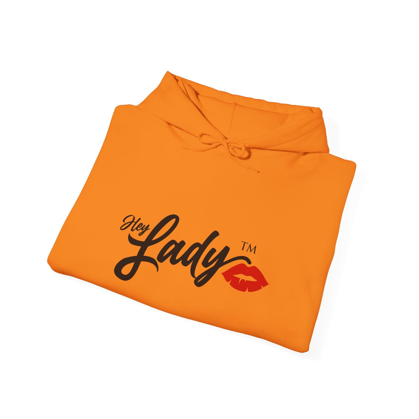 Hey Lady💋™ Hooded Sweatshirt