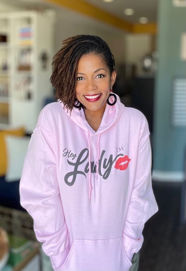 Hey Lady💋™ Hooded Sweatshirt