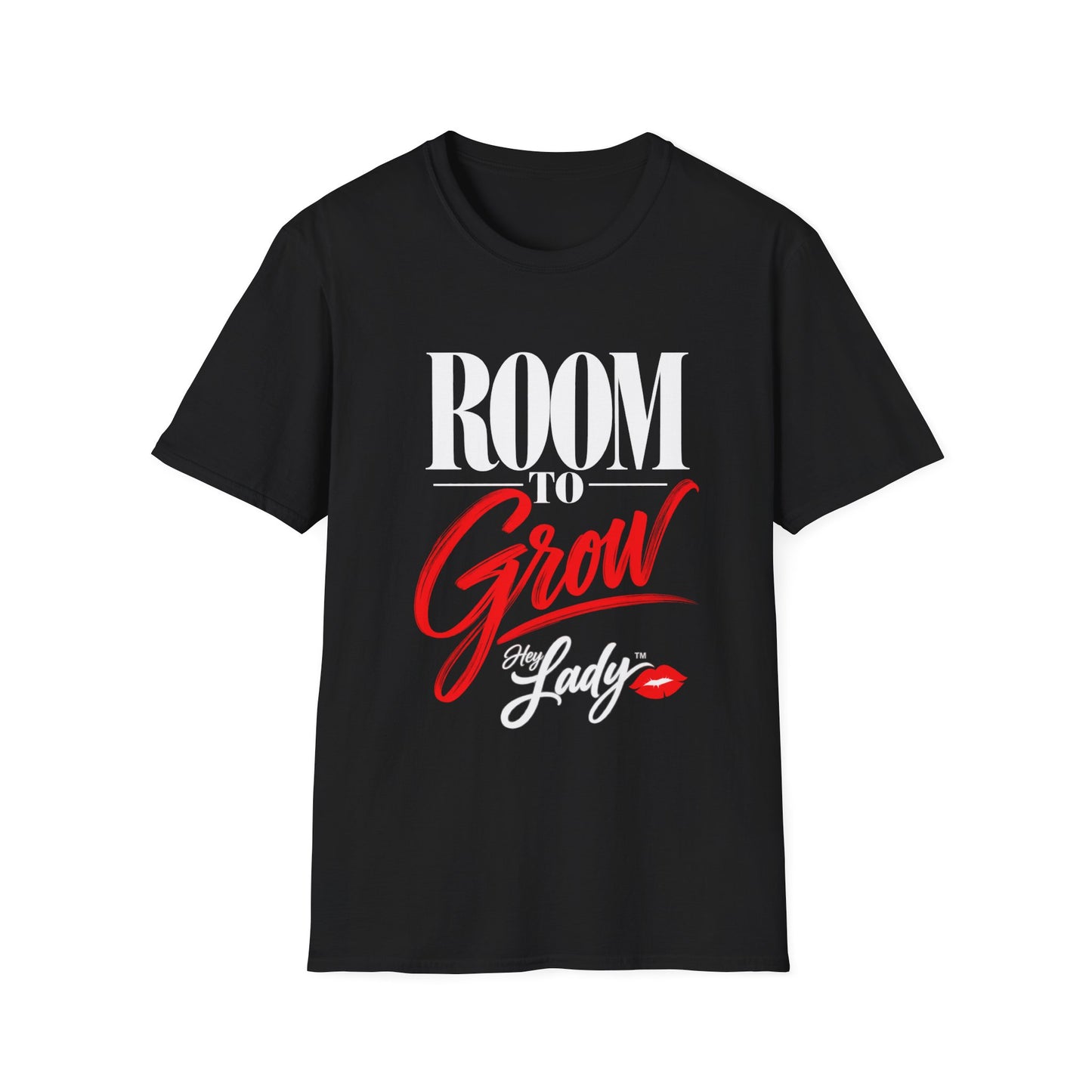 Hey Lady💋™ " Room to Grow T-shirt