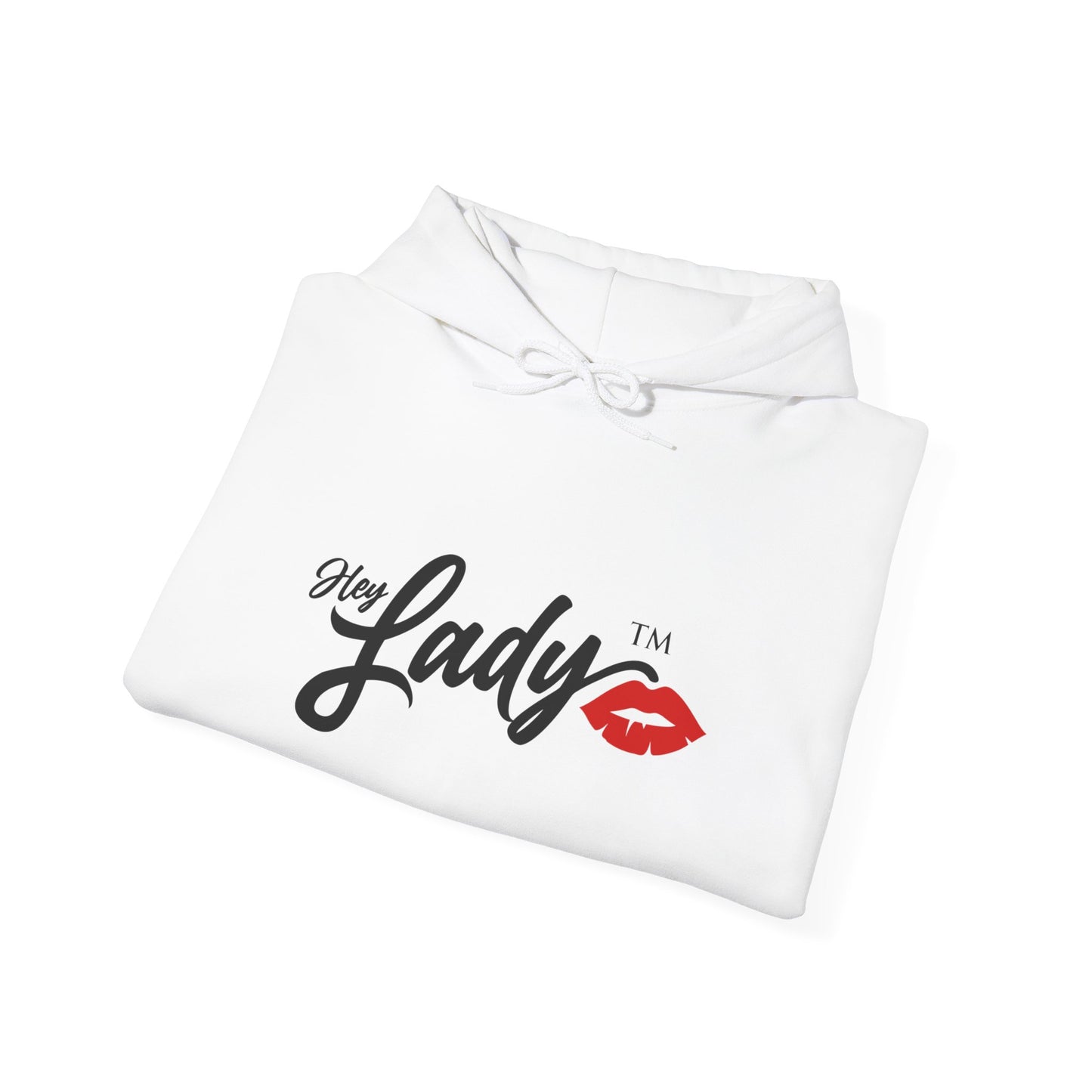 Hey Lady💋™ Hooded Sweatshirt