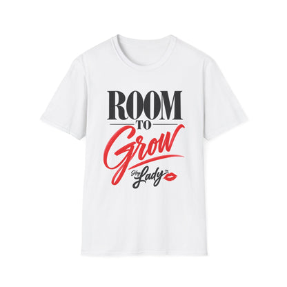 Hey Lady💋™ Room to Grow T‑Shirt