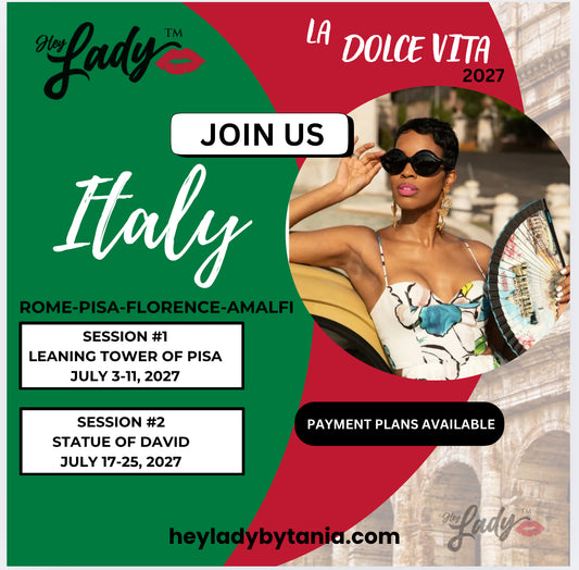 Hey Lady💋™ - "La Dolce Vita" 2027 - PRE-BOOK-ROME | FLORENCE | AMALFI COAST
