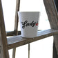 Hey Lady💋™ Latte Mug